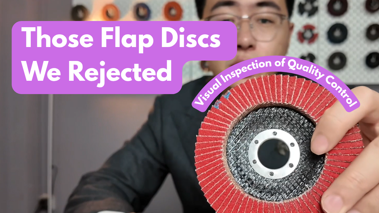 Inside Our Quality Control: Rejecting Unqualified Flap Discs